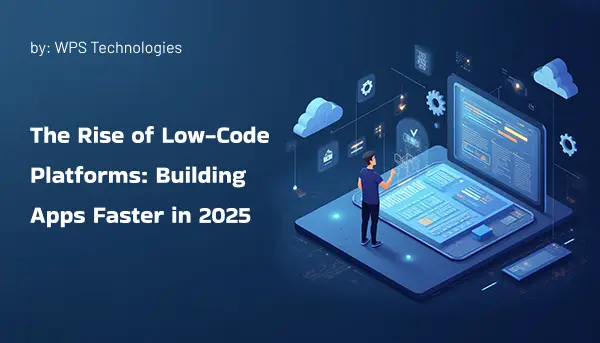 The Rise of Low-Code Platforms